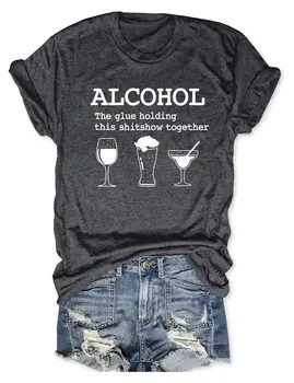 Rheaclot Alcool Liantul Care ține Acest Femei de Bumbac T-shirt Doamnelor Graphic Tee Topuri